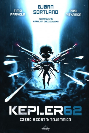 Kepler62 Część szósta: Tajemnica