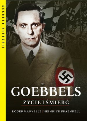 Goebbels Życie i śmierć