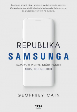 Republika Samsunga Azjatycki tygrys który podbił świat technologii