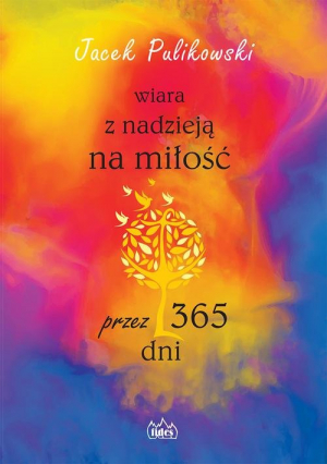 Wiara z nadzieją na miłość przez 365 dni