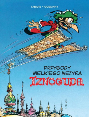 Przygody wielkiego wezyra Iznoguda Tom 3