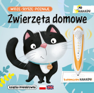 Widzę słyszę poznaję Zwierzęta domowe Książka interaktywna