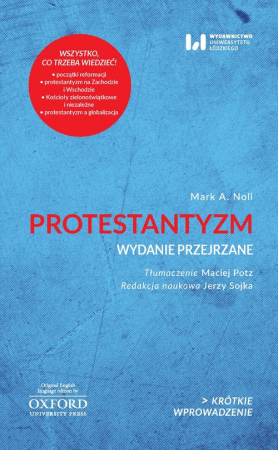 Protestantyzm Wydanie przejrzane Krótkie Wprowadzenie