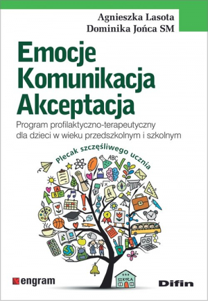 Emocje komunikacja akceptacja Program profilaktyczno-terapeutyczny dla dzieci w wieku przedszkolnym i szkolnym