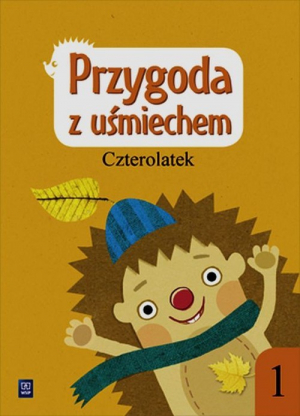 Przygoda z uśmiechem Czterolatek Ćwiczenia Część 1 Przedszkole