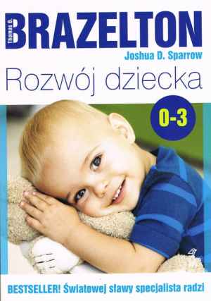 Rozwój dziecka Od 0 do 3 lat