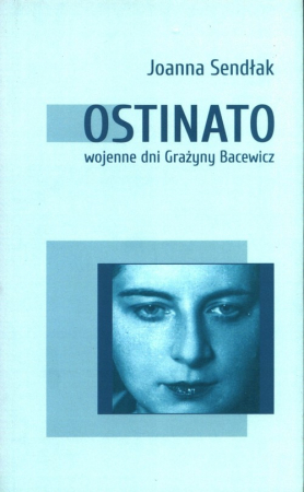 Ostinato wojenne dni Grażyny Bacewicz