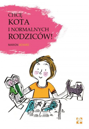 Chcę kota i normalnych rodziców