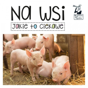 Na wsi Jakie to ciekawe