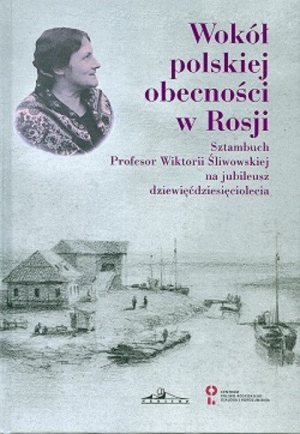 Wokół polskiej obecności w Rosji