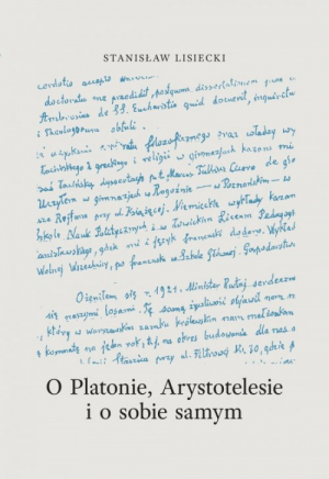 O Platonie, Arystotyelesie i o sobie samym