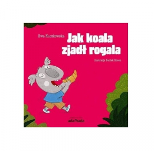 Jak koala zjadł rogala