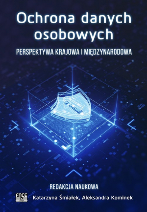 Ochrona danych osobowych Perspektywa krajowa i międzynarodowa