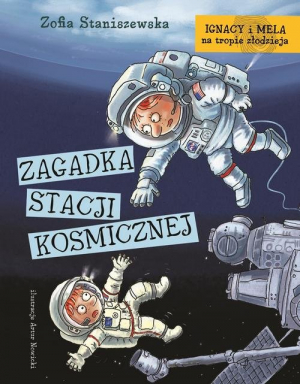 Ignacy i Mela na tropie złodzieja. Zagadka stacji kosmicznej