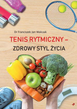 Tenis rytmiczny zdrowy styl życia