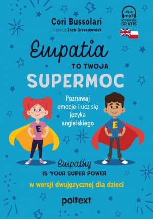 Empatia to twoja Supermoc Empathy Is Your Superpower w wersji dwujęzycznej dla dzieci