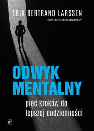 Odwyk mentalny Pięć kroków do lepszej codzienności