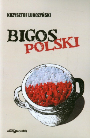 Bigos polski Rozmowy i szkice
