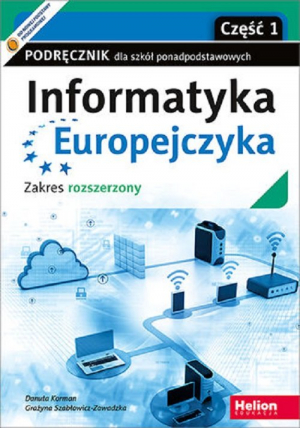 Informatyka Europejczyka Podręcznik dla szkół ponadpodstawowych Zakres rozszerzony. Część 1 (wydanie z numerem dopuszczenia)