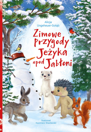 Zimowe przygody Jeżyka spod Jabłoni