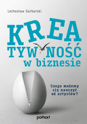 Kreatywność w biznesie Czego możemy się nauczyć od artystów?