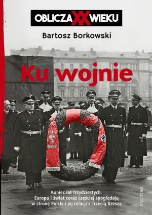 Ku wojnie Oblicza XX wieku