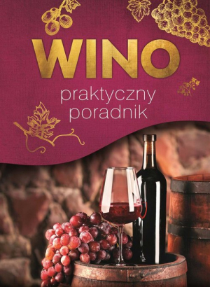 Wino Praktyczny poradnik