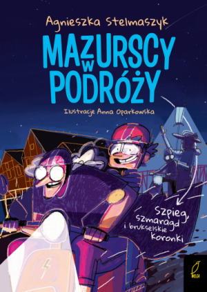 Mazurscy w podróży. Tom 5. Szpieg, szmaragd i brukselskie koronki
