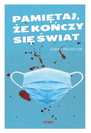 Pamiętaj że kończy się świat