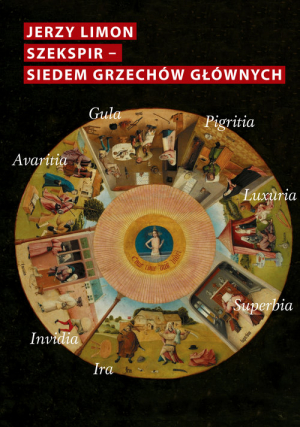 Szekspir. Siedem grzechów głównych (z zarazą w tle)