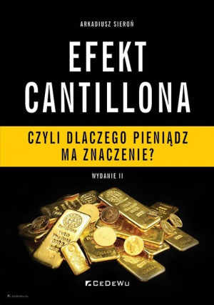 Efekt Cantillona czyli dlaczego pieniądz ma znaczenie?