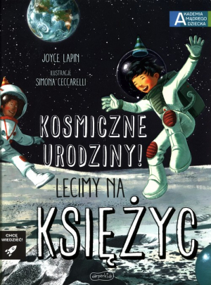 Kosmiczne urodziny! Lecimy na Księżyc