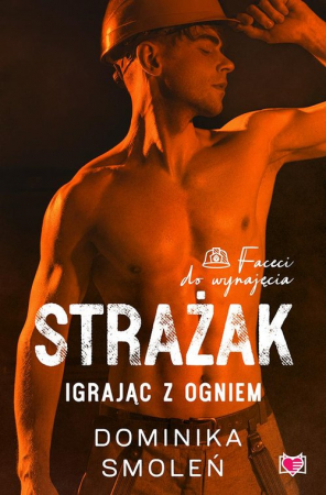 Strażak Igrając z ogniem Faceci do wynajęcia Tom 5