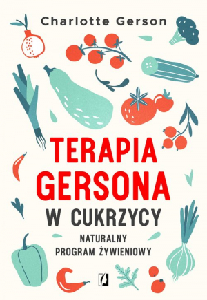 Terapia Gersona w cukrzycy Naturalny program żywieniowy