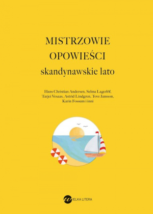 Mistrzowie opowieści Skandynawskie lato