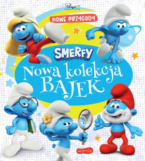 Smerfy Nowa kolekcja bajek Nowe przygody