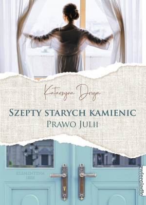 Szepty starych kamienic Prawo Julii