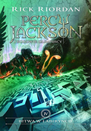 Percy Jackson i Bogowie Olimpijscy Tom 4 Bitwa w Labiryncie