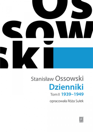 Ossowski Dzienniki Tom 2 1939-1949