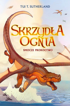 Skrzydła ognia Smocze proroctwo