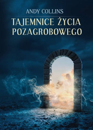 Tajemnice życia pozagrobowego