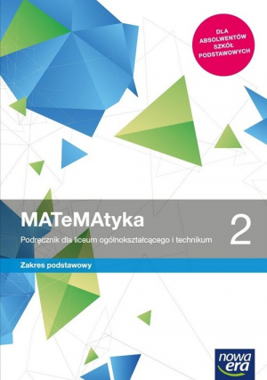 MATeMAtyka 2 Podręcznik Zakres podstawowy Szkoła ponadpodstawowa
