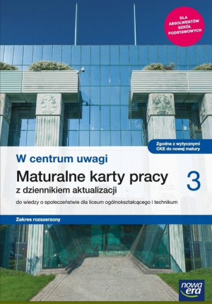 W centrum uwagi 3 Maturalne karty pracy Zakres rozszerzony Szkoła ponadpodstawowa