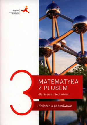 Matematyka z plusem 3 Ćwiczenia podstawowe Szkoła ponadpodstawowa