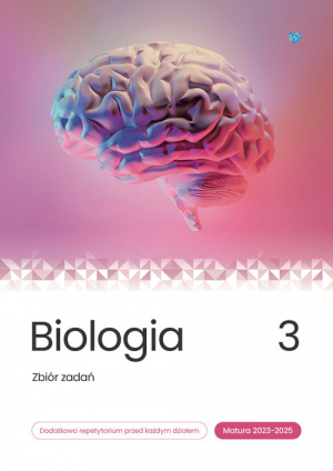 Biologia Zbiór zadań Matura 2023-2025 Tom 3