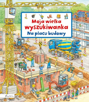 Moja wielka wyszukiwanka Na placu budowy