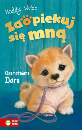 Zaopiekuj się mną Osamotniona Dora