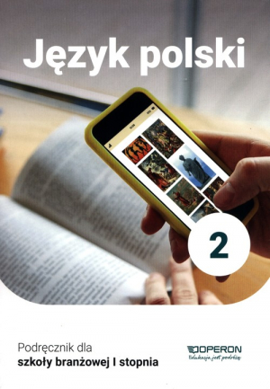 Język polski 2 Podręcznik Szkoła branżowa I stopnia