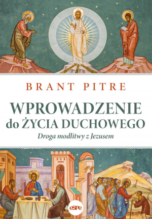 Wprowadzenie do życia duchowego Droga modlitwy z Jezusem