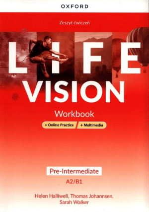 Life Vision Pre-Intermediate Zeszyt ćwiczeń + Online Practice + multimedia Szkoła ponadpodstawowa